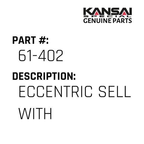 Kansai Special (Japan) Part #61-402 ECCENTRIC SELL WITH