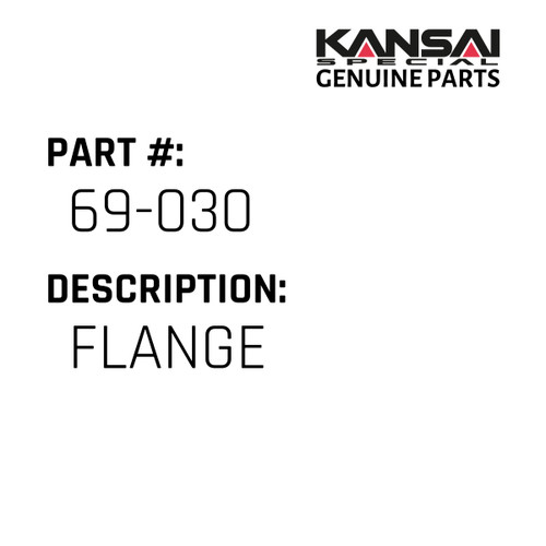 Kansai Special (Japan) Part #69-030 FLANGE