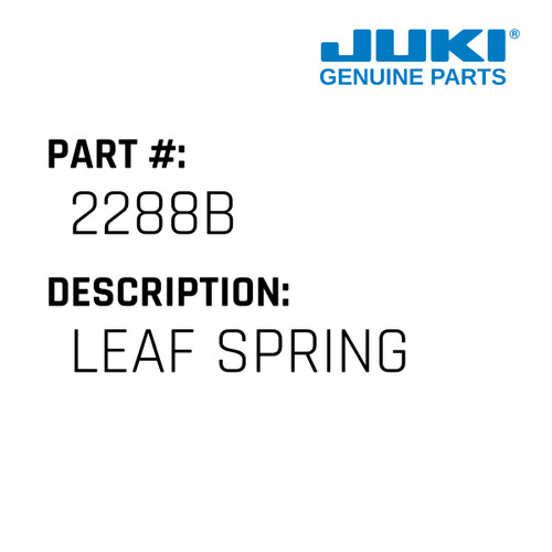 Leaf Spring - Juki #2288B Genuine Juki Part