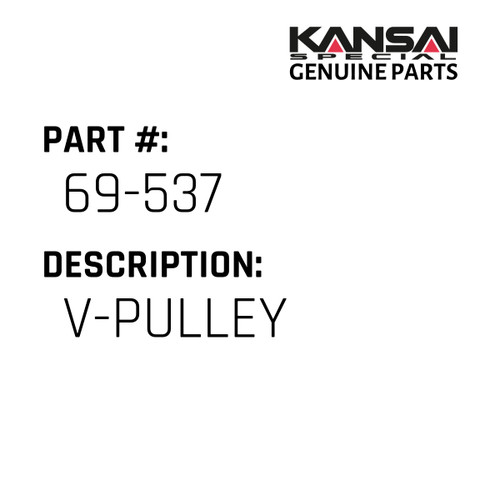 Kansai Special (Japan) Part #69-537 V-PULLEY