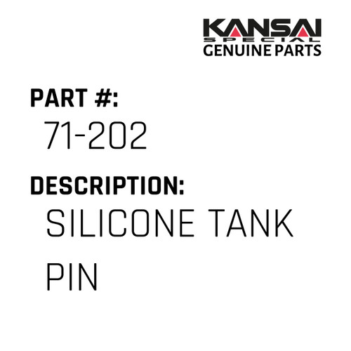 Kansai Special (Japan) Part #71-202 SILICONE TANK PIN