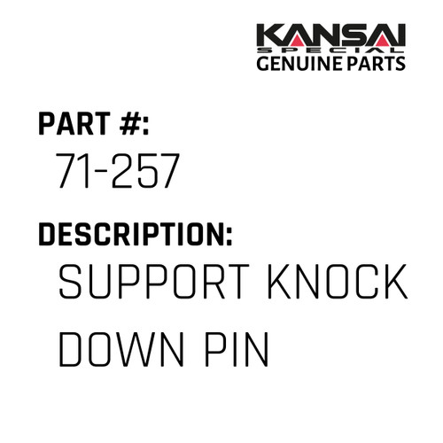 Kansai Special (Japan) Part #71-257 SUPPORT KNOCK DOWN PIN