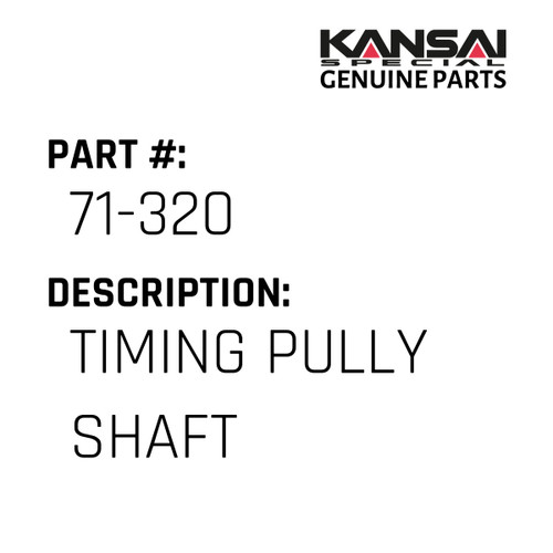 Kansai Special (Japan) Part #71-320 TIMING PULLY SHAFT