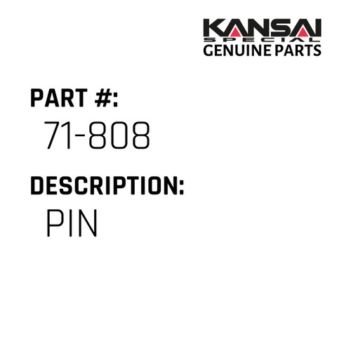 Kansai Special (Japan) Part #71-808 PIN
