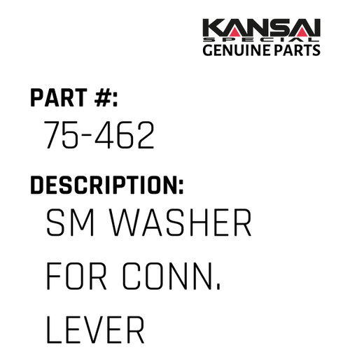 Kansai Special (Japan) Part #75-462 SM WASHER FOR CONN. LEVER