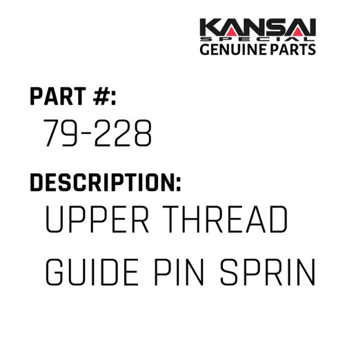 Kansai Special (Japan) Part #79-228 UPPER THREAD GUIDE PIN SPRING