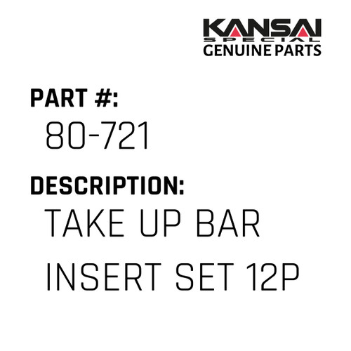 Kansai Special (Japan) Part #80-721 TAKE UP BAR INSERT SET 12P