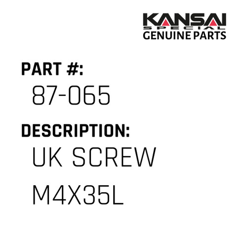 Kansai Special (Japan) Part #87-065 UK SCREW M4X35L