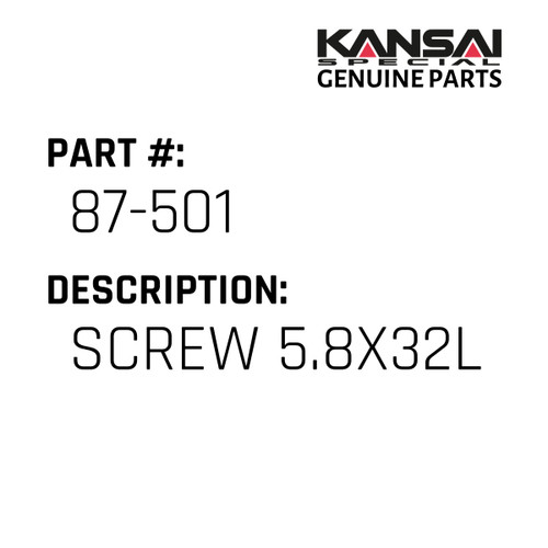 Kansai Special (Japan) Part #87-501 SCREW 5.8X32L