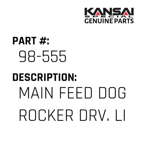 Kansai Special (Japan) Part #98-555 MAIN FEED DOG ROCKER DRV. LINK