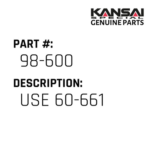 Kansai Special (Japan) Part #98-600 USE 60-661