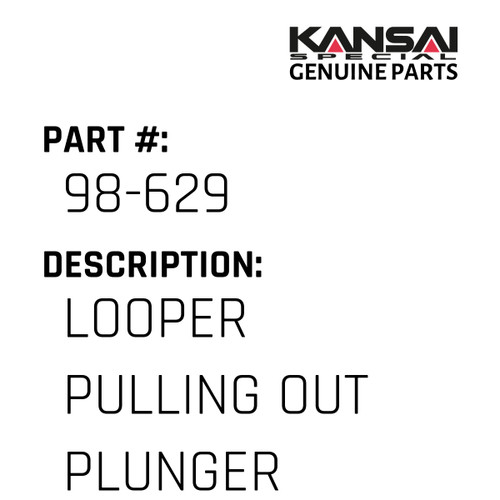 Kansai Special (Japan) Part #98-629 LOOPER PULLING OUT PLUNGER