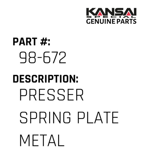 Kansai Special (Japan) Part #98-672 PRESSER SPRING PLATE(METAL)