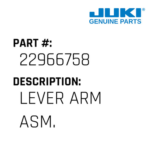 Lever Arm Asm. - Juki #22966758 Genuine Juki Part