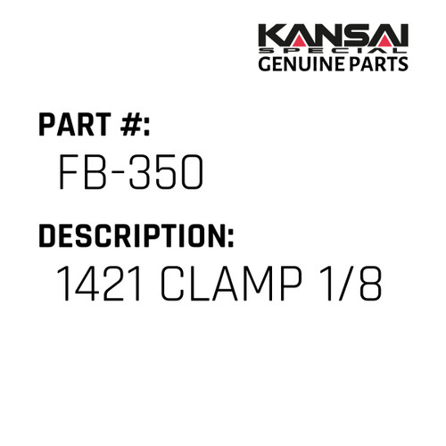 Kansai Special (Japan) Part #FB-350 1421 CLAMP 1/8