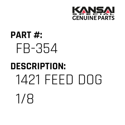 Kansai Special (Japan) Part #FB-354 1421 FEED DOG 1/8