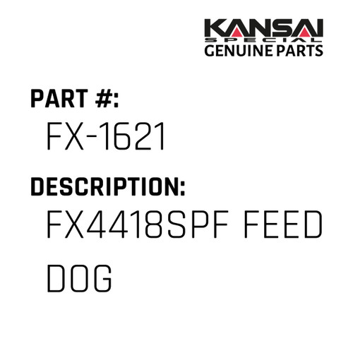 Kansai Special (Japan) Part #FX-1621 FX4418SPF FEED DOG