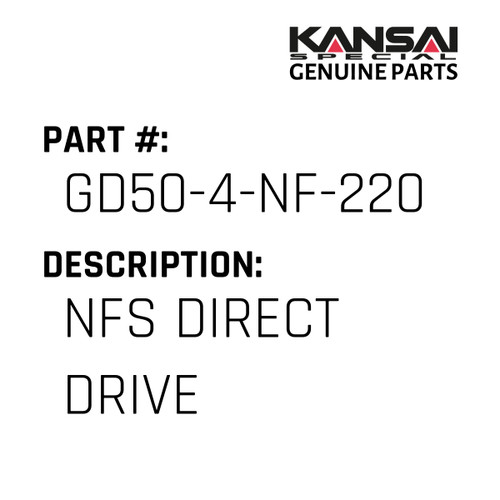 Kansai Special (Japan) Part #GD50-4-NF-220 NFS DIRECT DRIVE, 220V ONLY