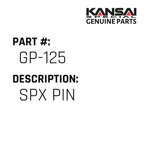 Kansai Special (Japan) Part #GP-125 SPX PIN
