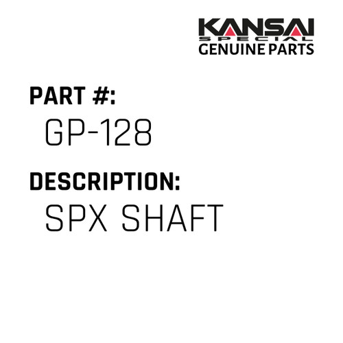 Kansai Special (Japan) Part #GP-128 SPX SHAFT