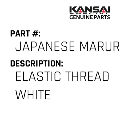 Kansai Special (Japan) Part #JAPANESE MARURON WHITE ELASTIC THREAD WHITE