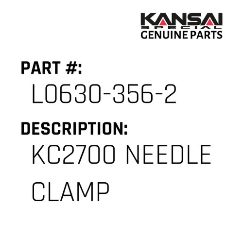 Kansai Special (Japan) Part #L0630-356-2 KC2700 NEEDLE CLAMP