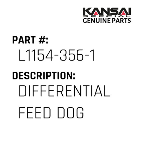 Kansai Special (Japan) Part #L1154-356-1 DIFFERENTIAL FEED DOG