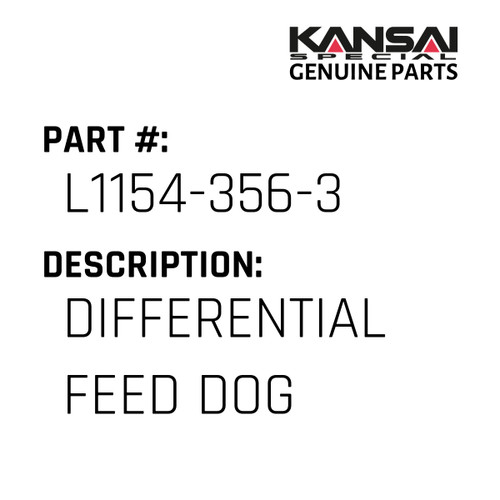 Kansai Special (Japan) Part #L1154-356-3 DIFFERENTIAL FEED DOG