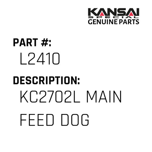 Kansai Special (Japan) Part #L2410 KC2702L MAIN FEED DOG