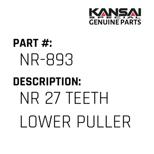 Kansai Special (Japan) Part #NR-893 NR 27 TEETH LOWER PULLER