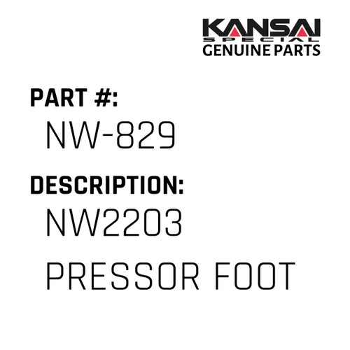 Kansai Special (Japan) Part #NW-829 NW2203 PRESSOR FOOT, USE 8803D TO COMPLETE GAUGE SET