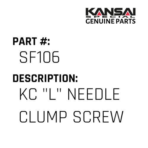 Kansai Special (Japan) Part #SF106 KC "L" NEEDLE CLUMP SCREW