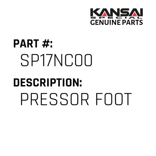 Kansai Special (Japan) Part #SP17NC00 PRESSOR FOOT