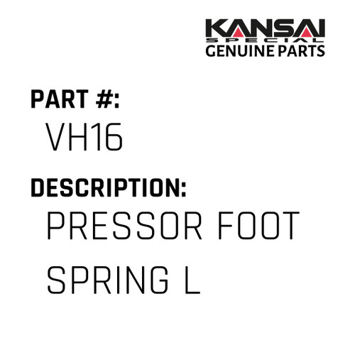 Kansai Special (Japan) Part #VH16 PRESSOR FOOT SPRING L