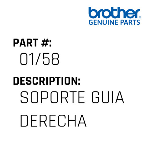 Soporte Guia Derecha - Genuine Japan Brother Sewing Machine Part #01/58