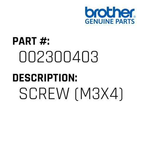 Screw (M3X4) - Genuine Japan Brother Sewing Machine Part #002300403
