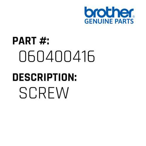 Screw - Genuine Japan Brother Sewing Machine Part #060400416