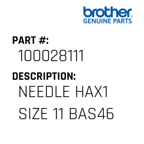 Needle Hax1 Size 11 Bas46 - Genuine Japan Brother Sewing Machine Part #100028111