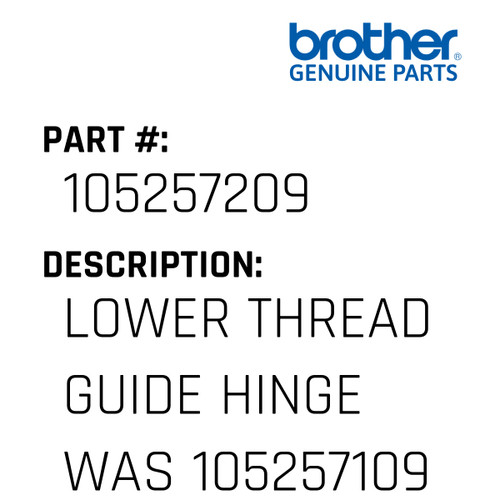 Lower Thread Guide Hinge Was 105257109 - Genuine Japan Brother Sewing Machine Part #105257209