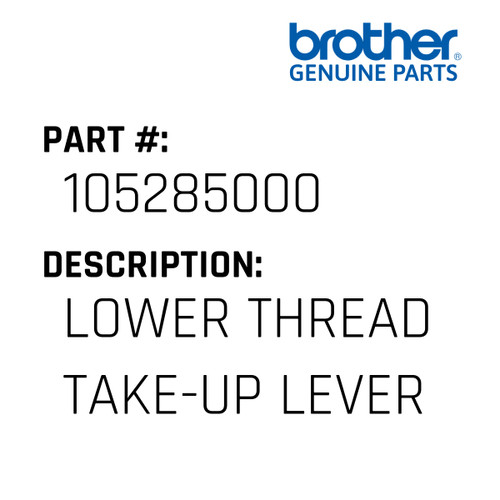 Lower Thread Take-Up Lever - Genuine Japan Brother Sewing Machine Part #105285000