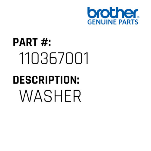Washer - Genuine Japan Brother Sewing Machine Part #110367001