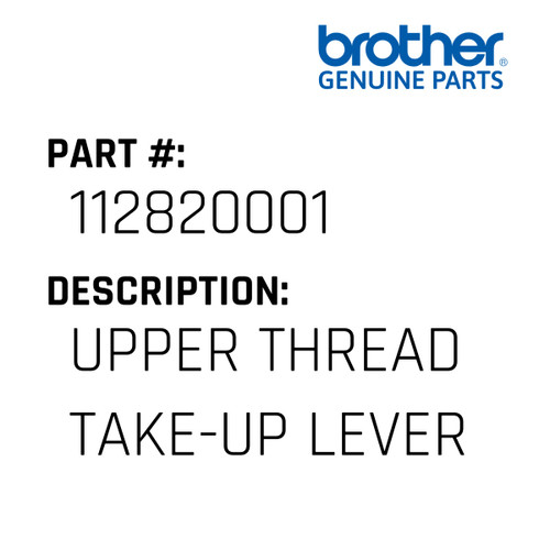 Upper Thread Take-Up Lever - Genuine Japan Brother Sewing Machine Part #112820001