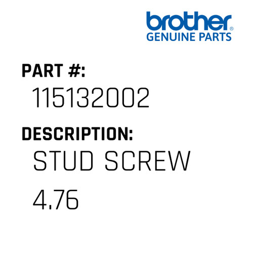 Stud Screw 4.76 - Genuine Japan Brother Sewing Machine Part #115132002