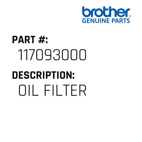 Oil Filter - Genuine Japan Brother Sewing Machine Part #117093000