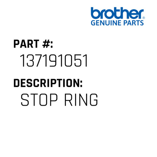 Stop Ring - Genuine Japan Brother Sewing Machine Part #137191051