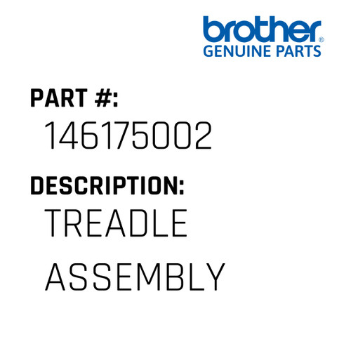 Treadle Assembly - Genuine Japan Brother Sewing Machine Part #146175002