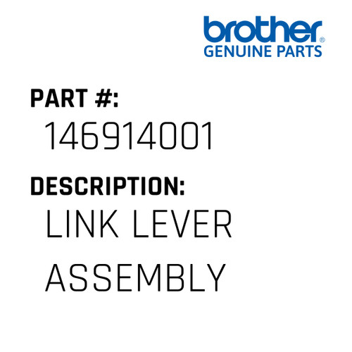 Link Lever Assembly - Genuine Japan Brother Sewing Machine Part #146914001