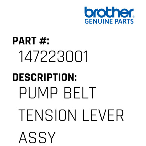 Pump Belt Tensi0N Lever Assy - Genuine Japan Brother Sewing Machine Part #147223001