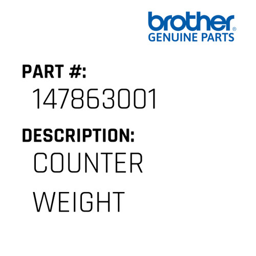 Counter Weight - Genuine Japan Brother Sewing Machine Part #147863001