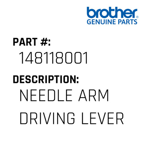 Needle Arm Driving Lever - Genuine Japan Brother Sewing Machine Part #148118001